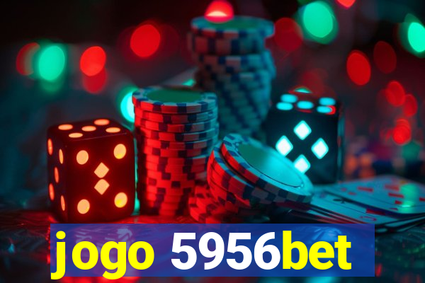 jogo 5956bet